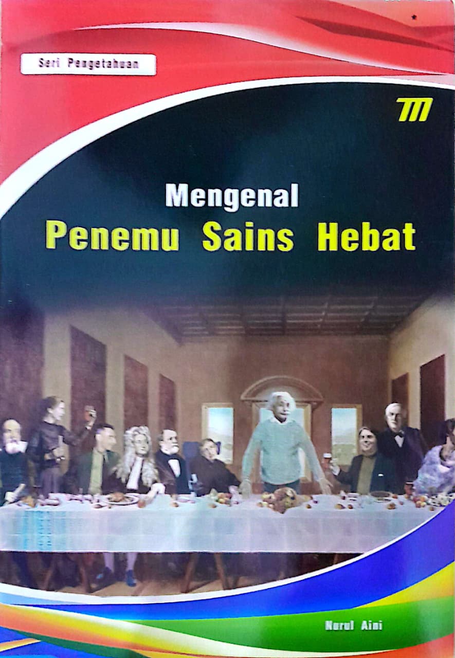 Mengenal Penemu Sains Hebat 